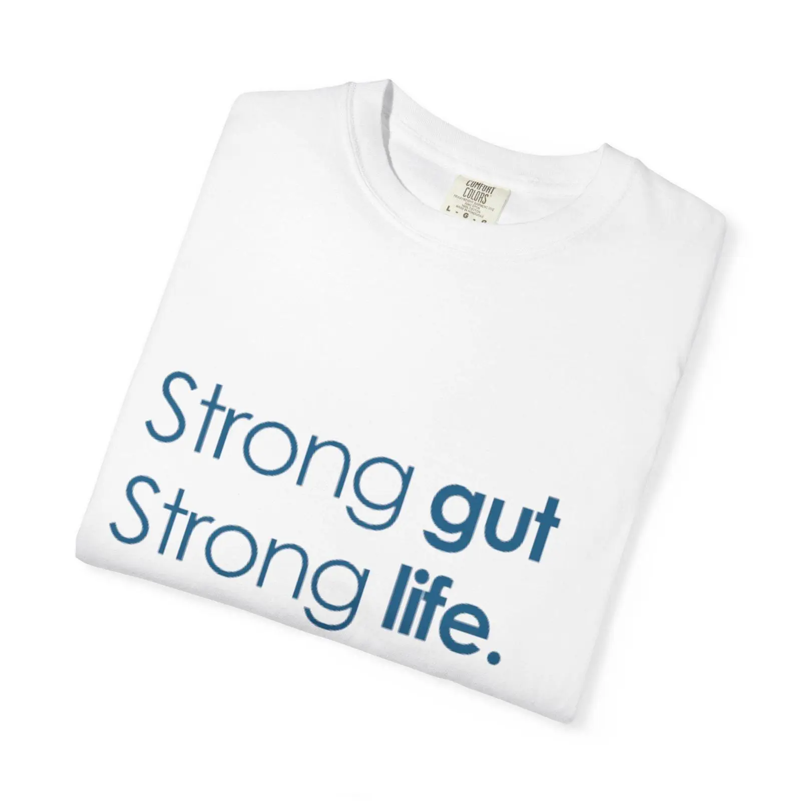 Health Wellness Lifestyle - T-shirt con slogan Strong Gut Life,